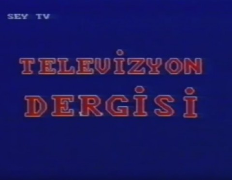 TELEVİZYON DERGİSİ (1994) - 1. Bölüm